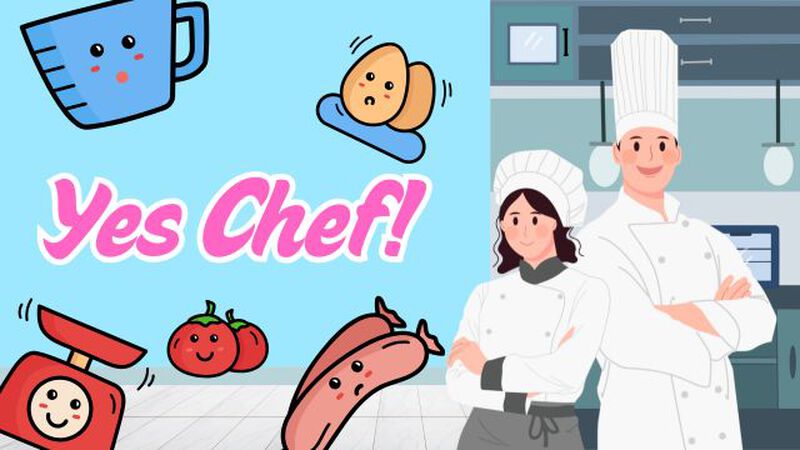 Yes Chef!